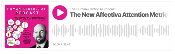The New Affectiva Attention Metric A Deep Dive into AI and Human Behavior